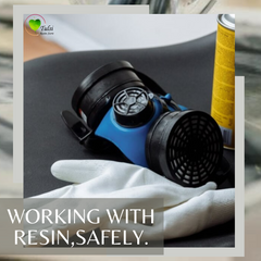 Working with Resin,SAFELY.