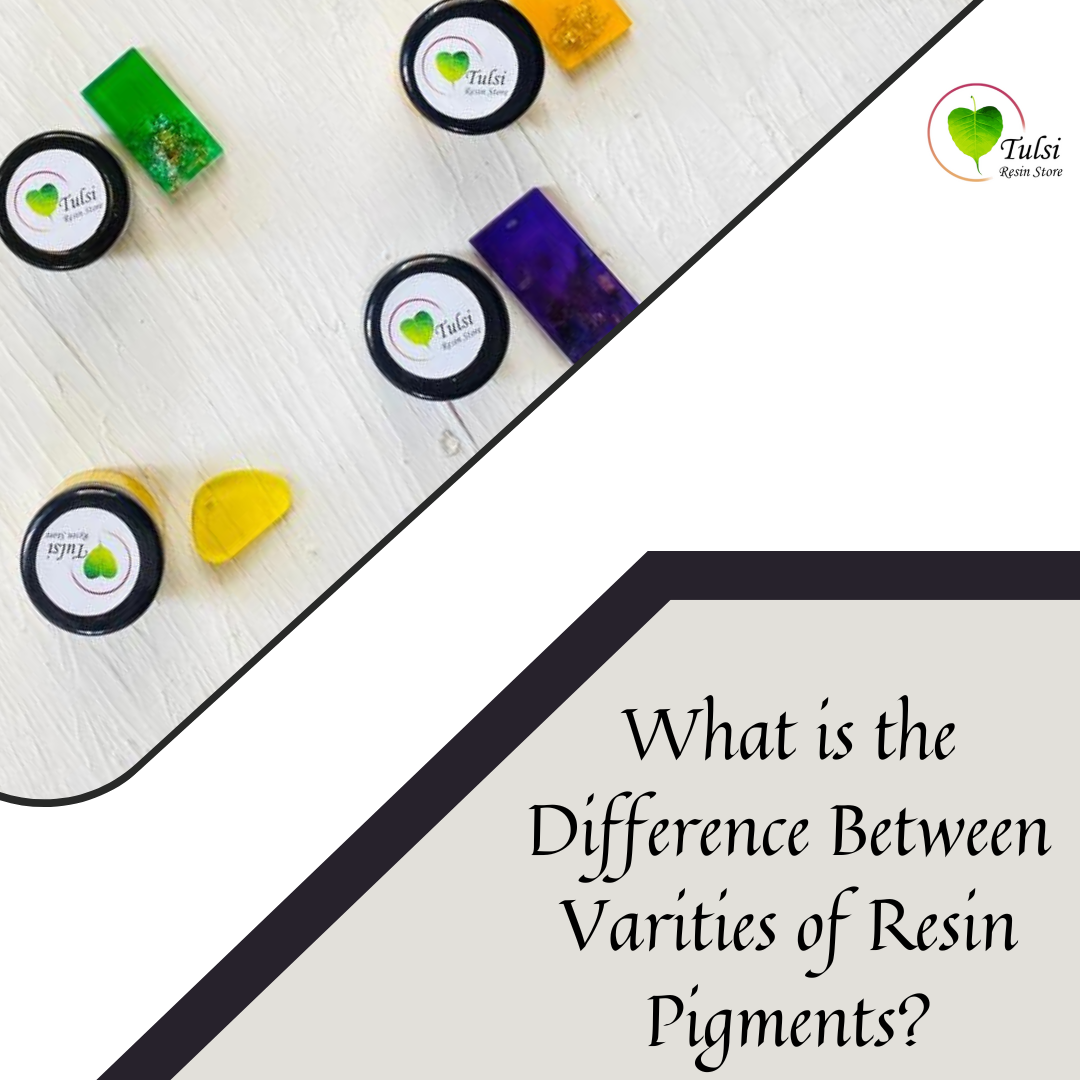 What is the Difference Between Varities of  Resin Pigments?