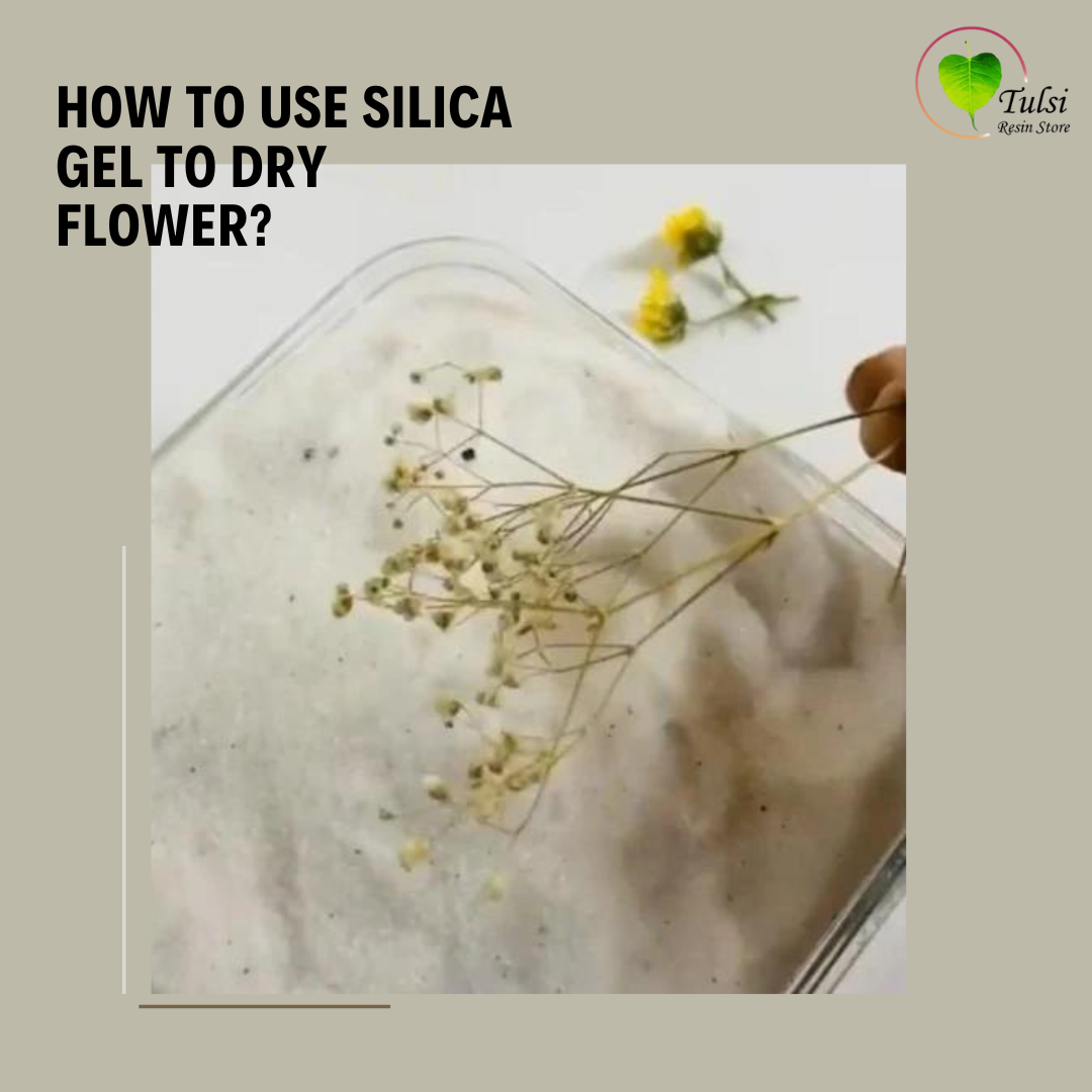 Dry Your Flower with Silica gel