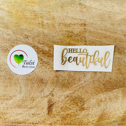 Metal Sticker - Hello Beautiful